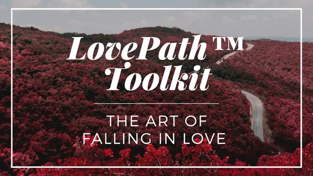The LovePath™ Toolkit