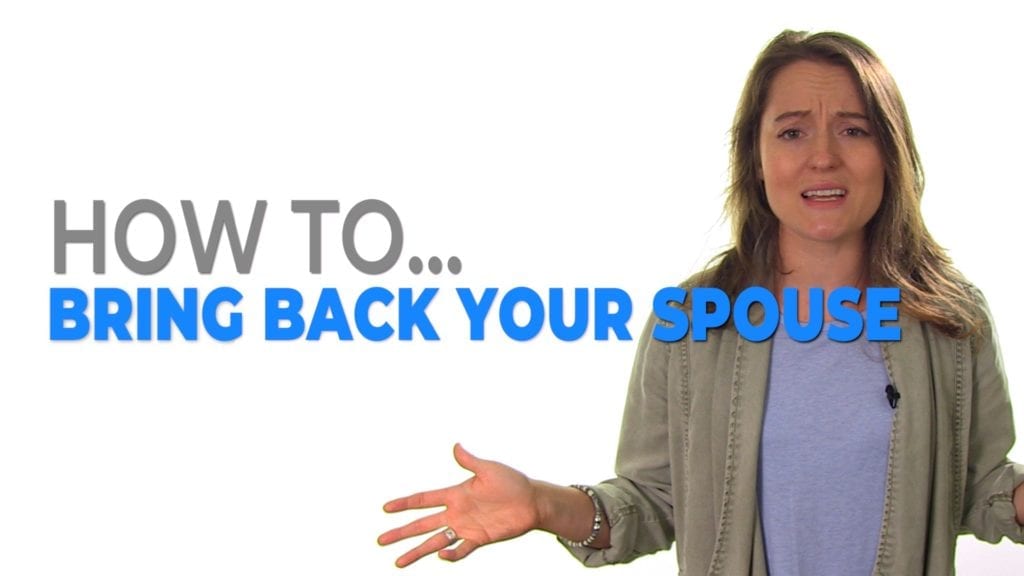 HOW TO BRING YOUR SPOUSE BACK 1024x576