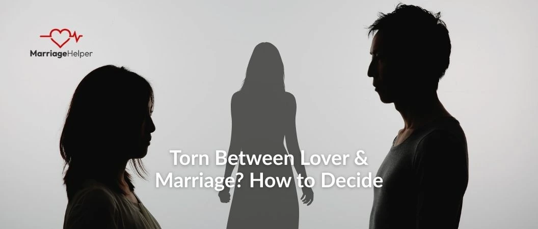 how to decide between lover and wife