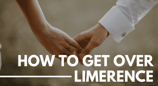 how to get over limerence