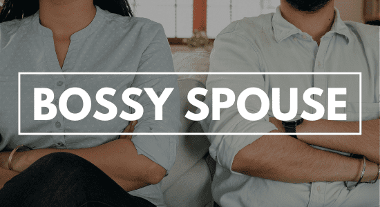 bossy spouse