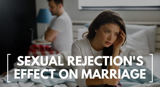 sexual rejection's effect on marriage