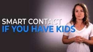 SMART Contact If You Have Kids