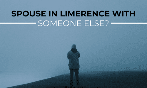 spouse in limerence with someone else
