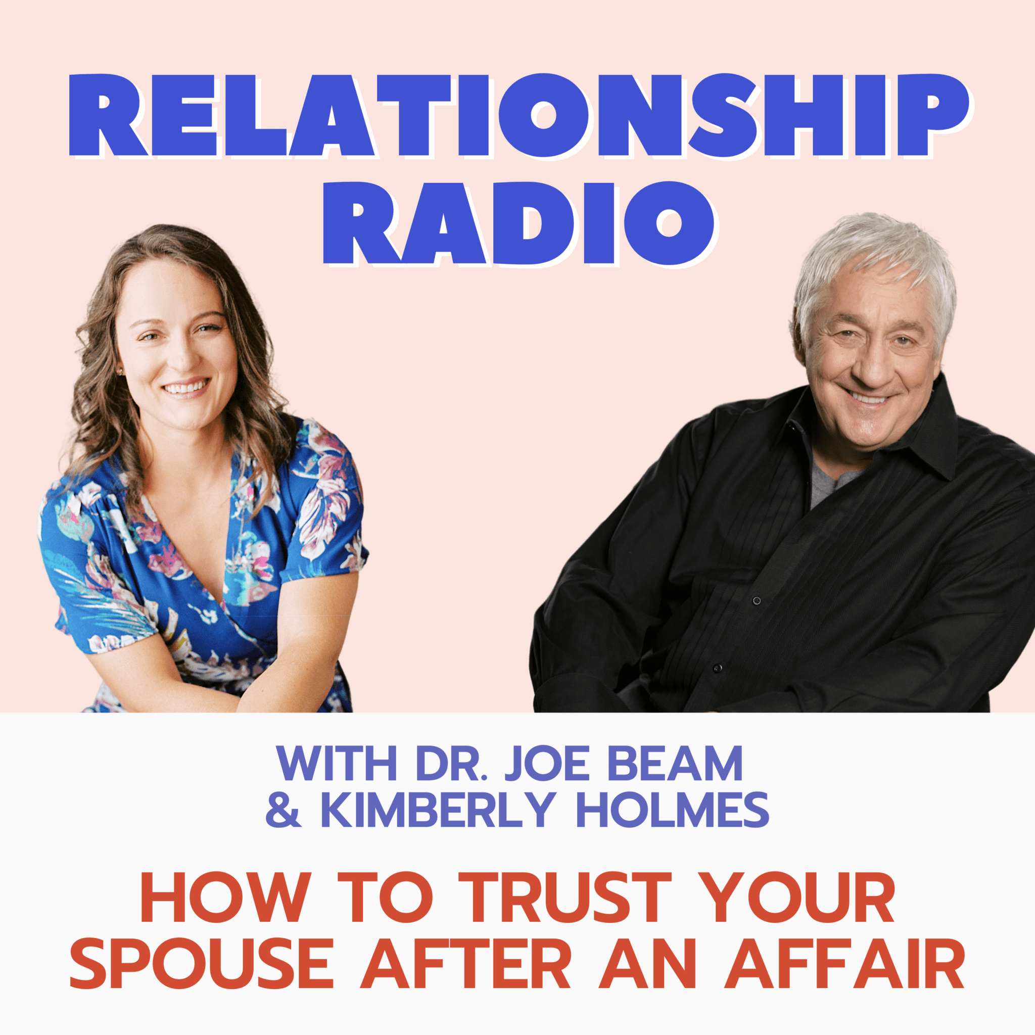 Relationship Radio Episode 7 Affair Recovery