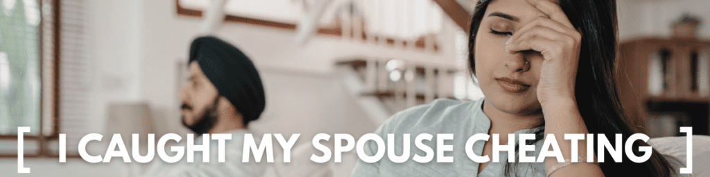 I Caught My Spouse Cheating Article Banner Marriage Helper