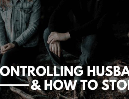 Controlling Husband and How To Stop It