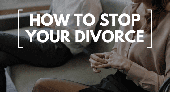 how to stop your divorce