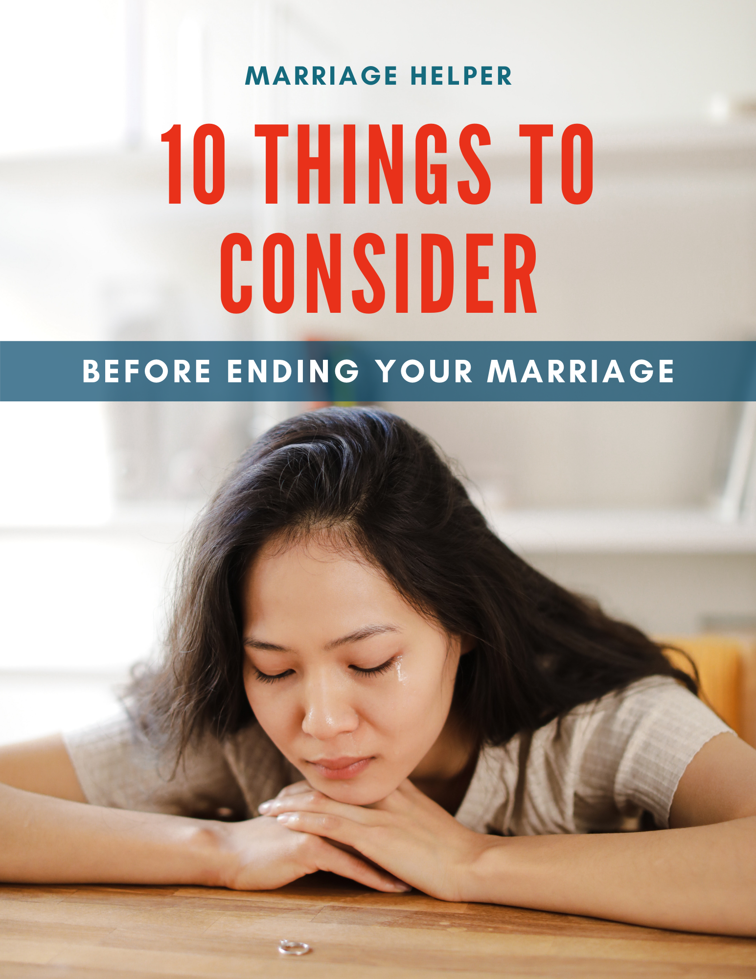 10 Things To Consider Before Ending Your Marriage REVISED eBook
