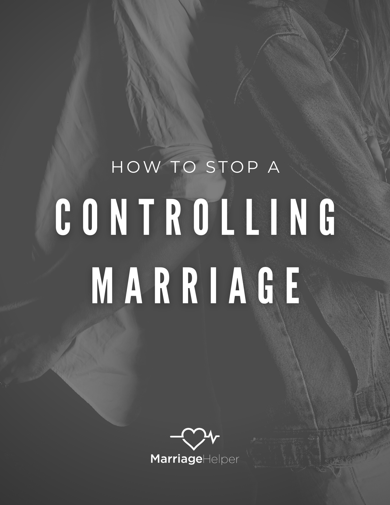 How to Stop a Controlling Marriage eBook (Updated)