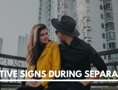Positive Signs During Separation