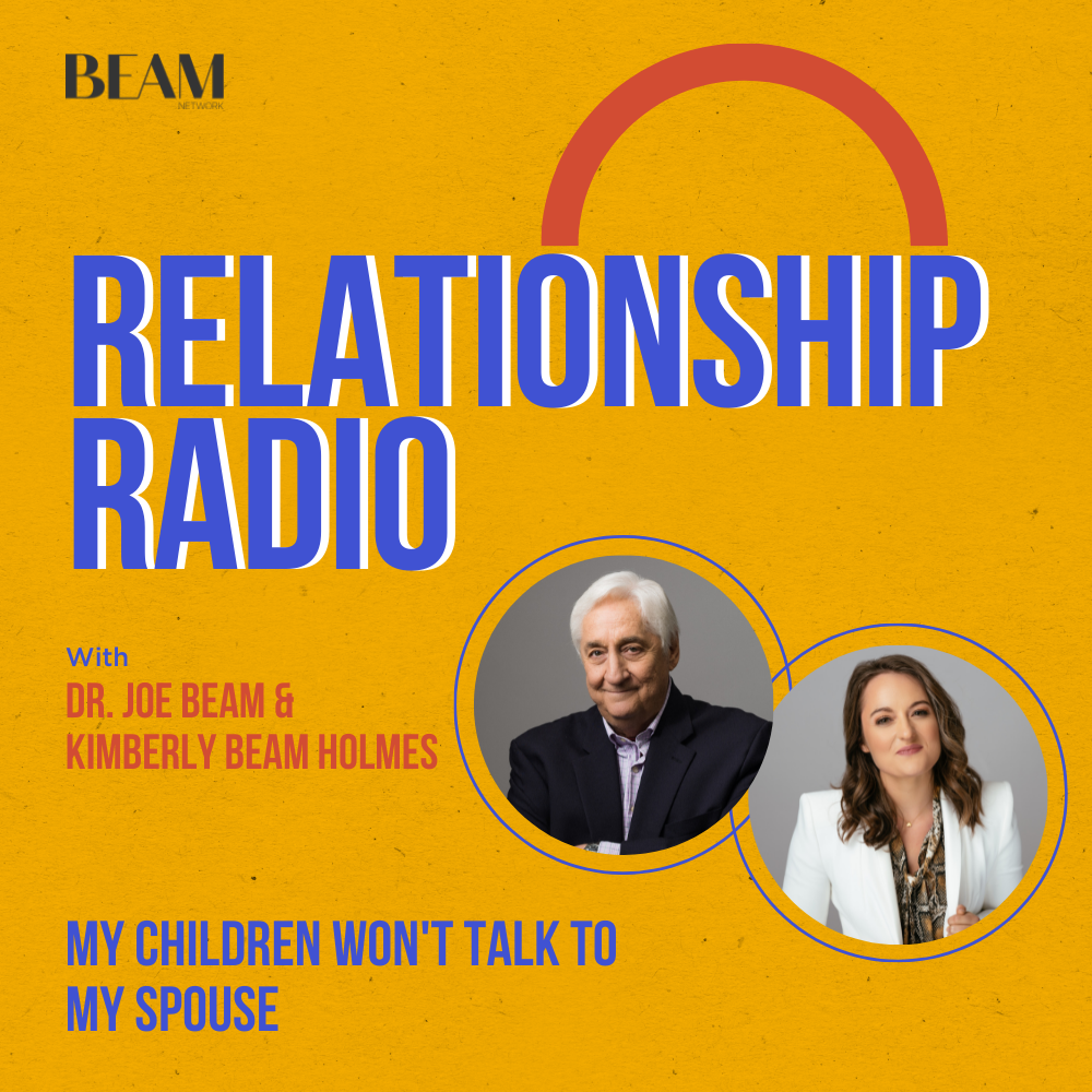 My Children Won't Talk To My Spouse Relationship Radio
