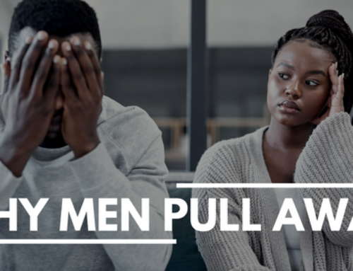 Why Men Pull Away In Marriage