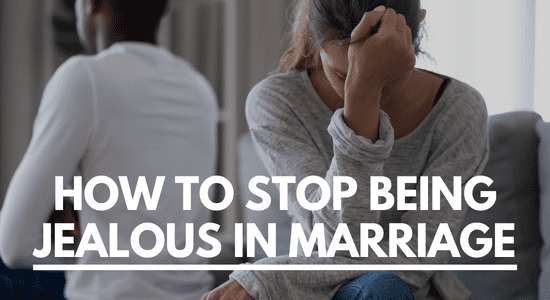 how to stop being jealous