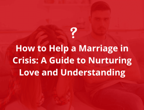 How to Help a Marriage in Crisis: A Guide to Nurturing Love and Understanding