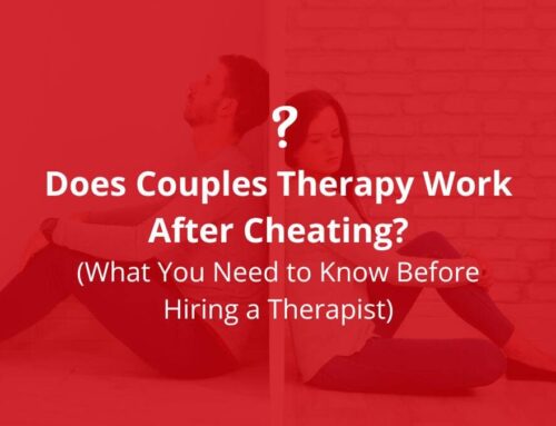 Does Couples Therapy Work After Cheating? (What You Need to Know Before Hiring a Therapist)